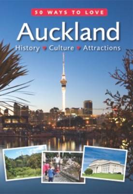 Book cover for 50 Ways to Love Auckland