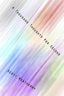 Book cover for A Thousand Thoughts Per Second