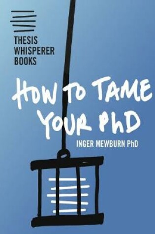 Cover of How to tame your PhD