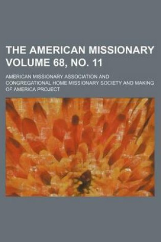 Cover of The American Missionary Volume 68, No. 11