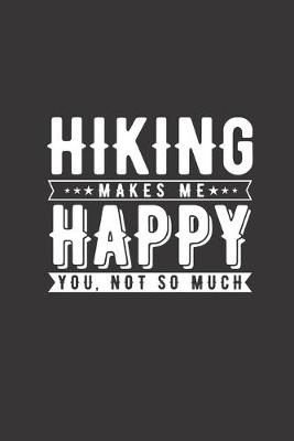 Book cover for Hiking Makes Me Happy You not so much