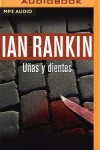 Book cover for U�as Y Dientes (Narraci�n En Castellano)