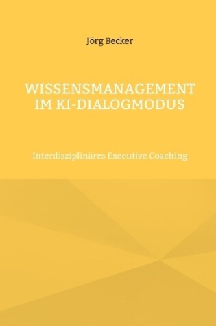 Cover of Wissensmanagement im KI-Dialogmodus