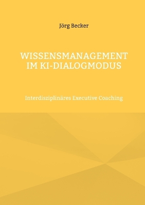 Book cover for Wissensmanagement im KI-Dialogmodus