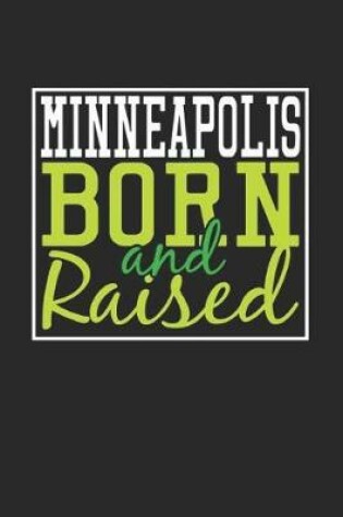 Cover of Minneapolis Born And Raised