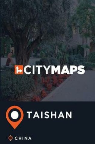 Cover of City Maps Taishan China