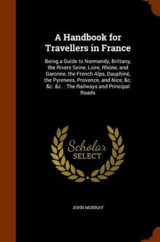 Cover of A Handbook for Travellers in France