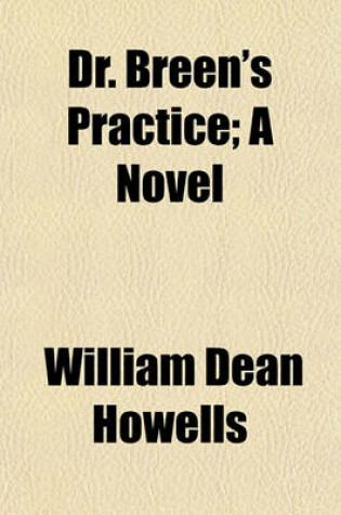 Cover of Dr. Breen's Practice; A Novel