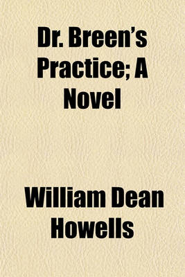 Book cover for Dr. Breen's Practice; A Novel