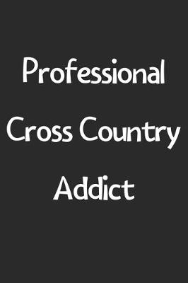 Book cover for Professional Cross Country Addict