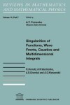 Book cover for Singularities of Functions, Wave Fronts, Caustics and Multidimensional Integrals