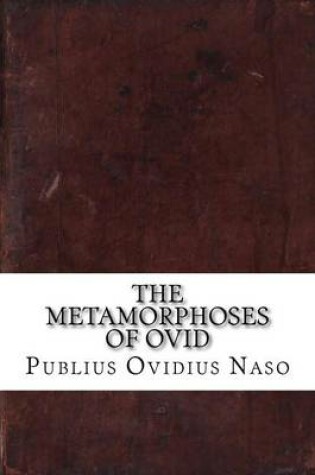 Cover of The Metamorphoses of Ovid