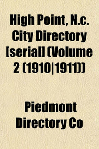 Cover of High Point, N.C. City Directory [Serial] (Volume 2 (1910-1911))