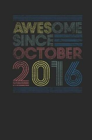 Cover of Awesome Since October 2016