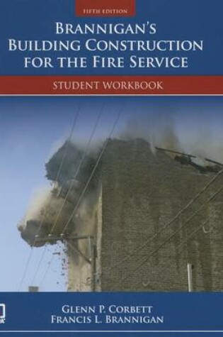 Cover of Brannigan's Building Construction For The Fire Service Student Workbook