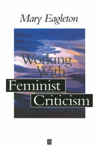 Cover of Working with Feminist Criticism