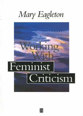 Book cover for Working with Feminist Criticism