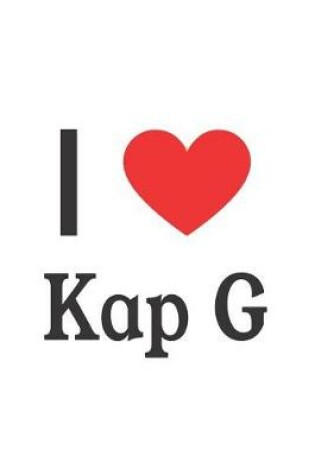 Cover of I Love Kap G