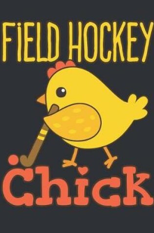 Cover of Field Hockey Chick