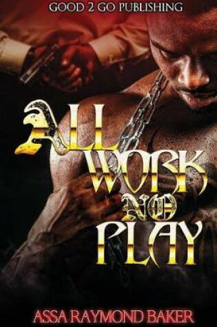 Cover of All Work, No Play