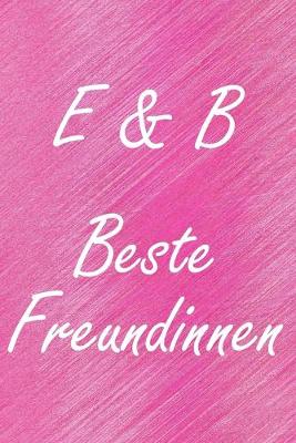 Book cover for E & B. Beste Freundinnen