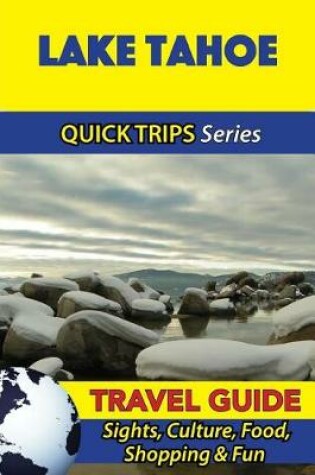 Cover of Lake Tahoe Travel Guide (Quick Trips Series)