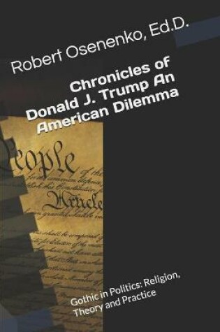 Cover of Chronicles of Donald J. Trump An American Dilemma