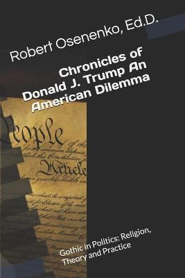 Book cover for Chronicles of Donald J. Trump An American Dilemma