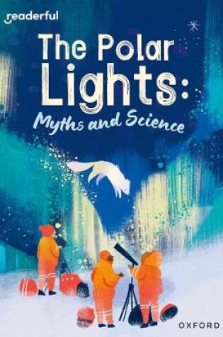 Cover of Readerful Rise: Oxford Reading Level 10: The Polar Lights: Myths and Science
