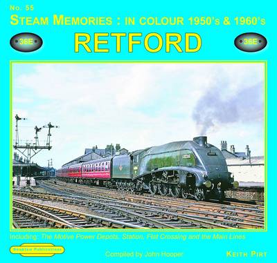 Book cover for Steam Memories in Colour 1950's & 1960's Retford