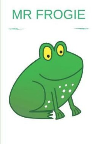 Cover of MR Frogie
