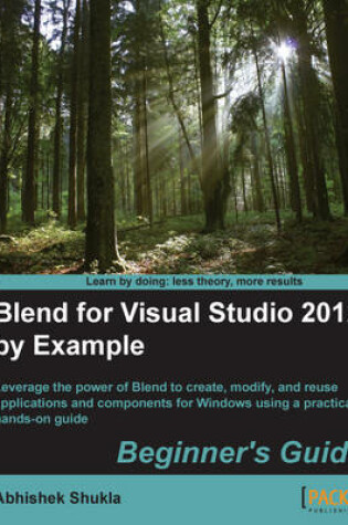 Cover of Blend for Visual Studio 2012 by Example: Beginner's Guide