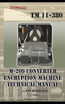 Book cover for M-209 Converter Encryption Machine Technical Manual