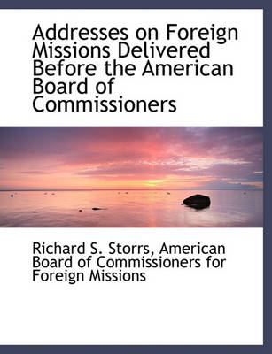 Book cover for Addresses on Foreign Missions Delivered Before the American Board of Commissioners