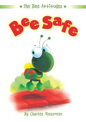 Book cover for The Bee Attitudes: Bee Safe