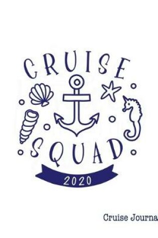 Cover of Cruise Squad 2020, Cruise Journal