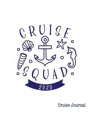 Book cover for Cruise Squad 2020, Cruise Journal