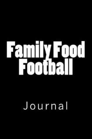 Cover of Family Food Football