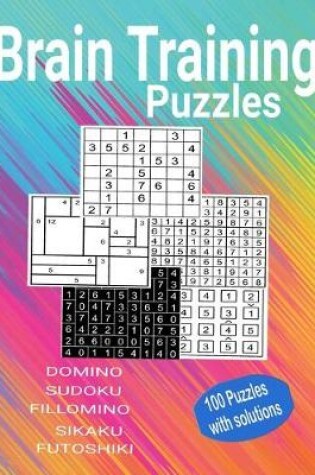 Cover of Brain Training Puzzles - Domino, Sudoku, Fillomino, Sikaku, Futoshiki