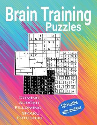 Book cover for Brain Training Puzzles - Domino, Sudoku, Fillomino, Sikaku, Futoshiki