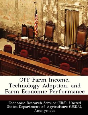 Book cover for Off-Farm Income, Technology Adoption, and Farm Economic Performance