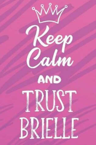 Cover of Keep Calm And Trust Brielle