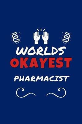 Book cover for Worlds Okayest Pharmacist