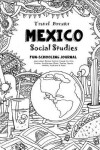 Book cover for Travel Dreams Mexico - Social Studies Fun-Schooling Journal