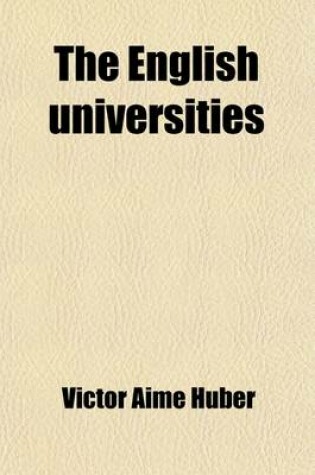 Cover of The English Universities (Volume 2