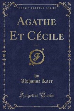 Cover of Agathe Et Cécile, Vol. 2 (Classic Reprint)