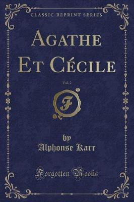 Book cover for Agathe Et Cécile, Vol. 2 (Classic Reprint)