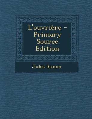 Book cover for L'Ouvriere - Primary Source Edition