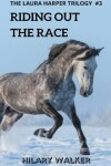 Book cover for Riding Out the Race