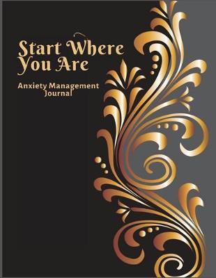 Book cover for Start Where You Are Anxiety Management Journal